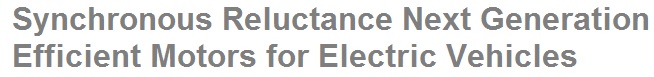 Syrnemo - project full title: Synchronous Reluctance Next Generation Efficient Motors for Electric Vehicles